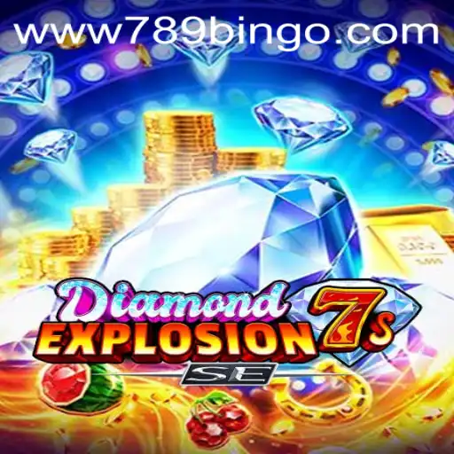Exploring the Thrills of DiamondExplosion7sSE and its Connection to 789Bingo.COM