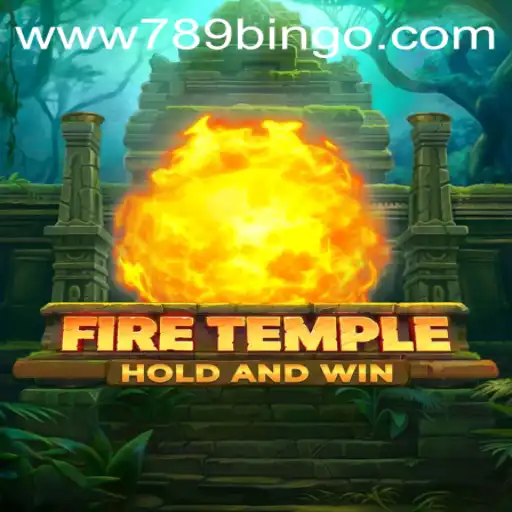 Unlocking the Secrets of FireTemple: A Gaming Adventure with 789Bingo.COM