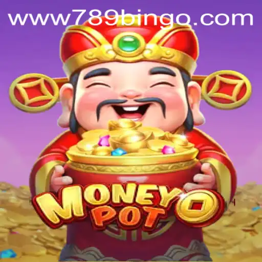 Discover the World of MoneyPot: A Thrilling Adventure with 789Bingo.COM