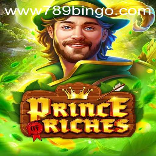 Discover the Thrill of PrinceOfRiches: An Exciting New Game by 789Bingo.COM