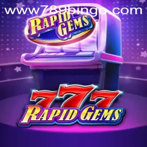 Exploring the Excitement of RapidGems777: The Game Craze Taking Over 789Bingo.COM